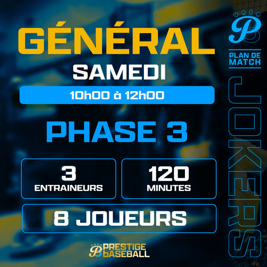 PHASE 3 : CLINIQUE JOKERS (GÉNÉRAL) - SAMEDI 10H À 12H (120MIN)