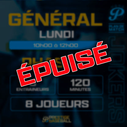 PHASE 4 : CLINIQUE JOKERS (GÉNÉRAL) - LUNDI 18H À 20H (120MIN)
