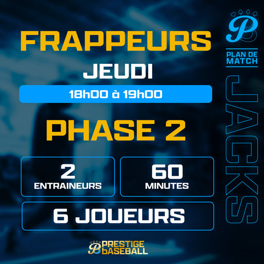 PHASE 2 : CLINIQUE JACKS (FRAPPEURS) - JEUDI 18H À 19H (60MIN)