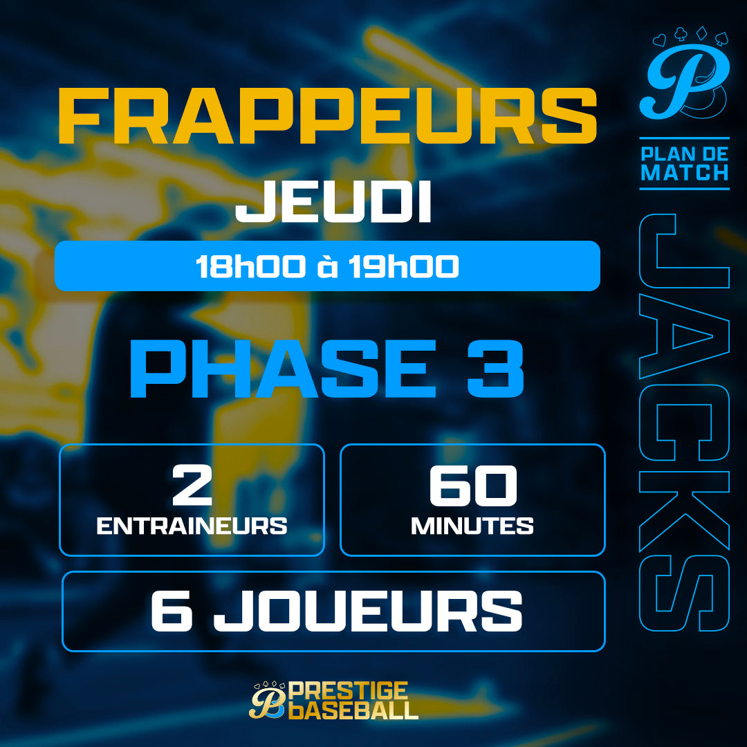 PHASE 3 : CLINIQUE JACKS (FRAPPEURS) - JEUDI 18H À 19H (60MIN)