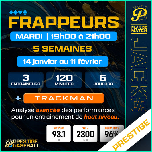 PHASE 4: CLINIQUE JACKS (FRAPPEUR) AVEC TRACKMAN - MARDI X5 SEMAINES