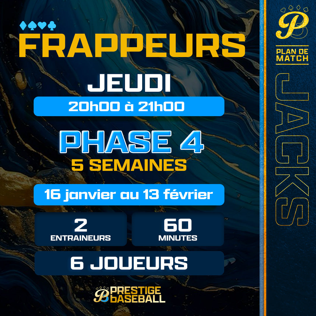 PHASE 4: CLINIQUE JACKS (FRAPPEURS) - JEUDI X5 SEMAINES