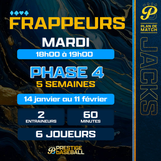 PHASE 4: CLINIQUE JACKS (FRAPPEURS) - MARDI X5 SEMAINES