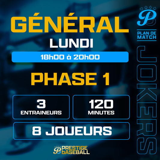 PHASE 1 : CLINIQUE JOKERS (GÉNÉRAL) - LUNDI 18H À 20H (120MIN)