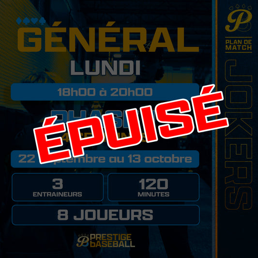 PHASE 1 : CLINIQUE JOKERS (GÉNÉRAL) - LUNDI - 120MIN