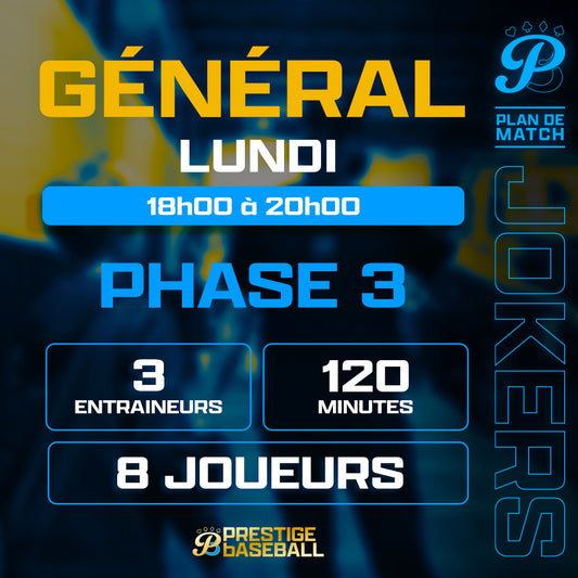 PHASE 3 : CLINIQUE JOKERS (GÉNÉRAL) - LUNDI 18H À 20H (120MIN)