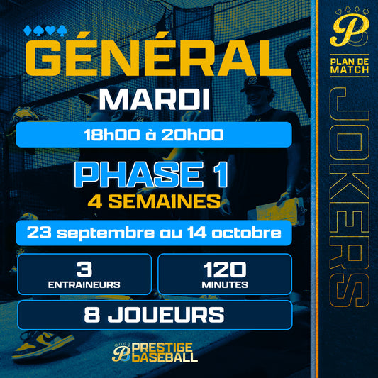 PHASE 1 : CLINIQUE JOKERS (GÉNÉRAL) - MARDI - 120MIN