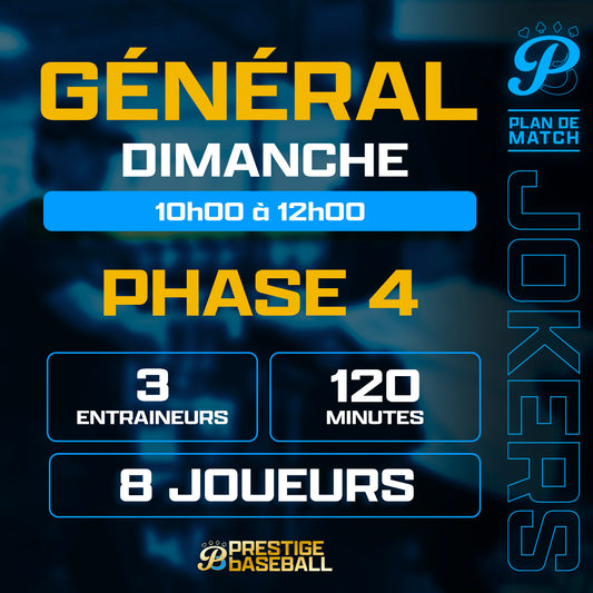 PHASE 4 : CLINIQUE JOKERS (GÉNÉRAL) - DIMANCHE 10H À 12H (120MIN)