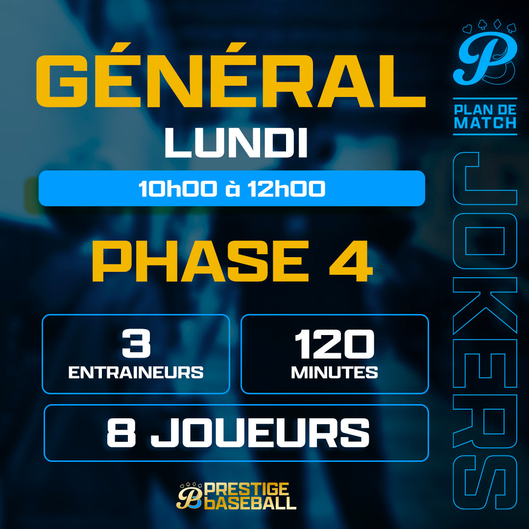 PHASE 4 : CLINIQUE JOKERS (GÉNÉRAL) - LUNDI 18H À 20H (120MIN)