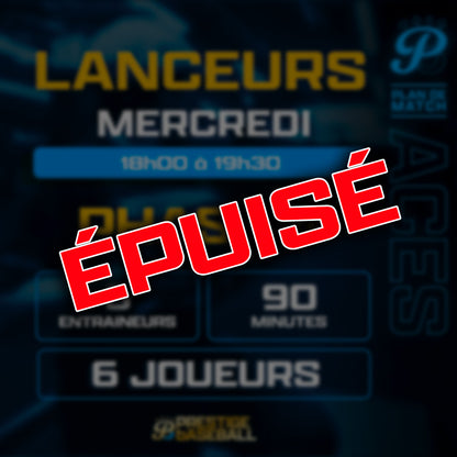 PHASE 4 : CLINIQUE ACES (LANCEURS) - MERCREDI 18H À 19H30 (90MIN)