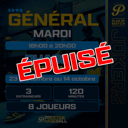 PHASE 1 : CLINIQUE JOKERS (GÉNÉRAL) - MARDI - 120MIN