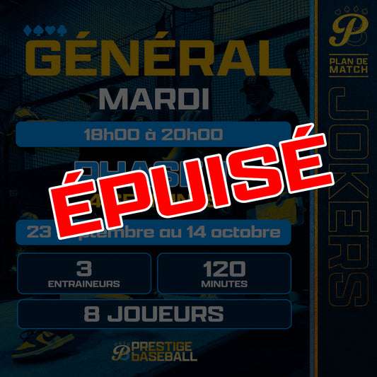 PHASE 1 : CLINIQUE JOKERS (GÉNÉRAL) - MARDI - 120MIN